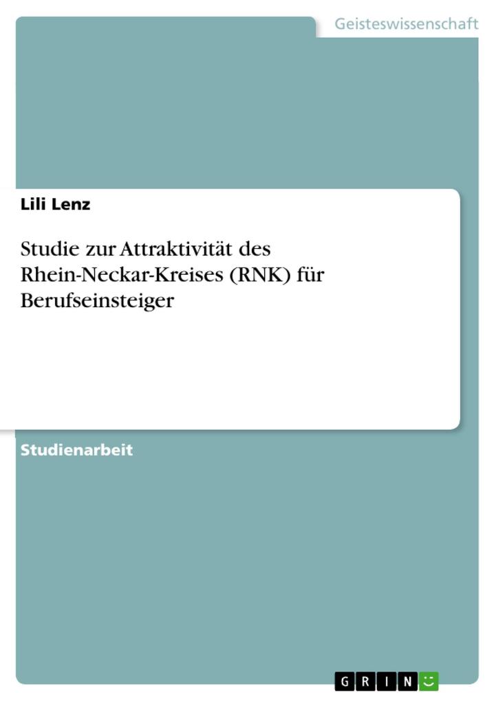 Studie zur Attraktivität des Rhein-Neckar-Kreises (RNK) für Berufseinsteiger