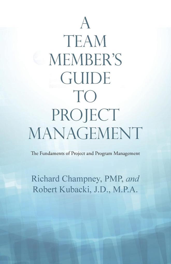 A Team Member‘S Guide to Project Management