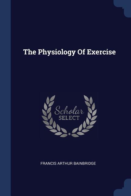 The Physiology Of Exercise