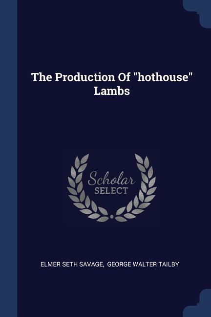 The Production Of hothouse Lambs