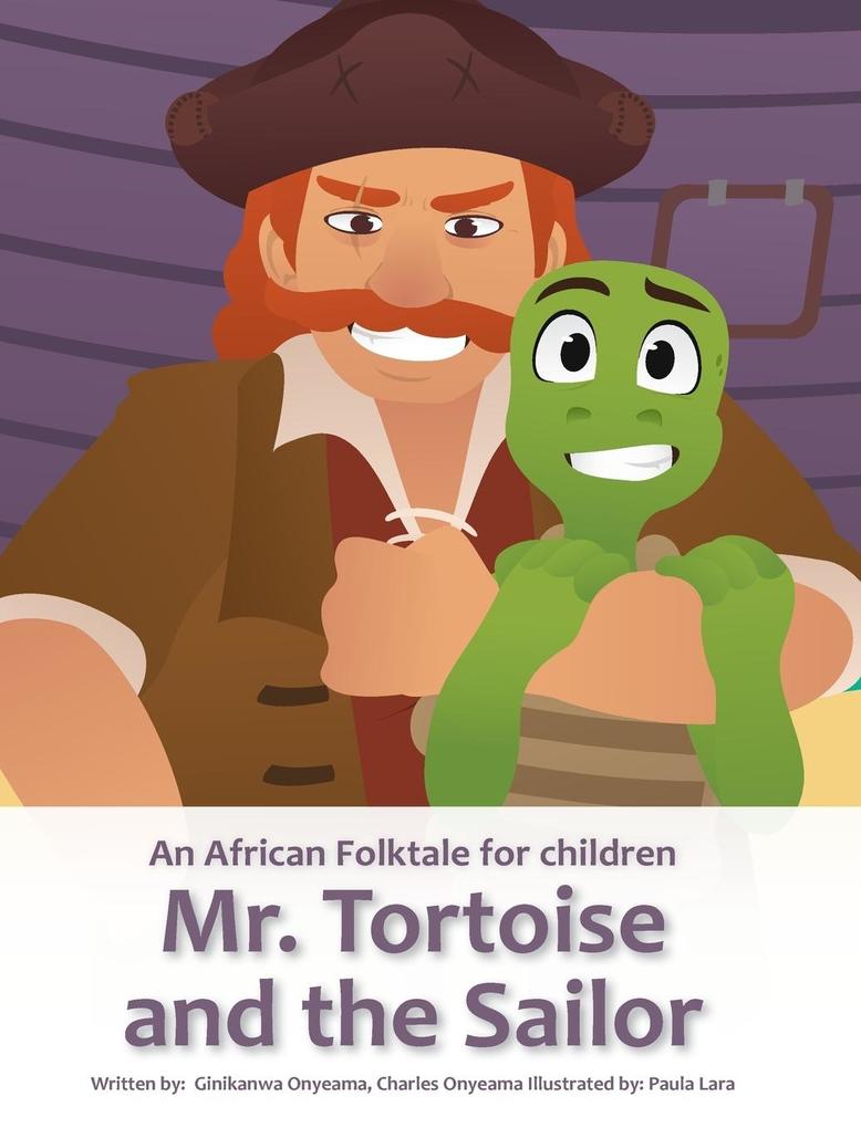 Mr. Tortoise and the Sailor (Mazi Mbe na Onye Okwo Ugbo)