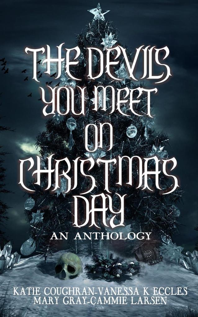 The Devils et On Christmas Day