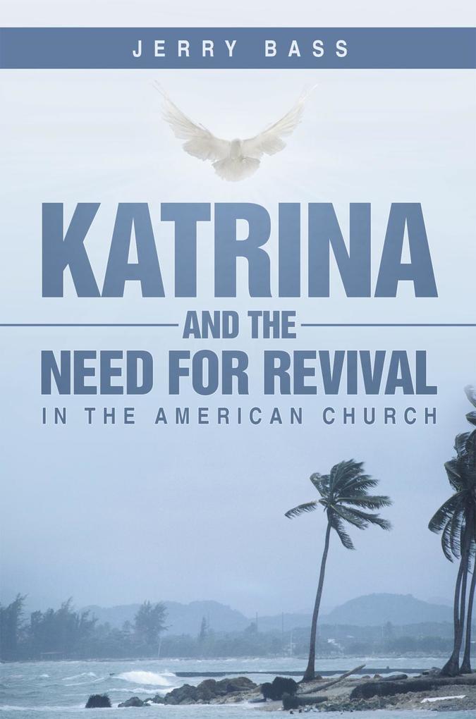 Katrina and the Need for Revival in the American Church