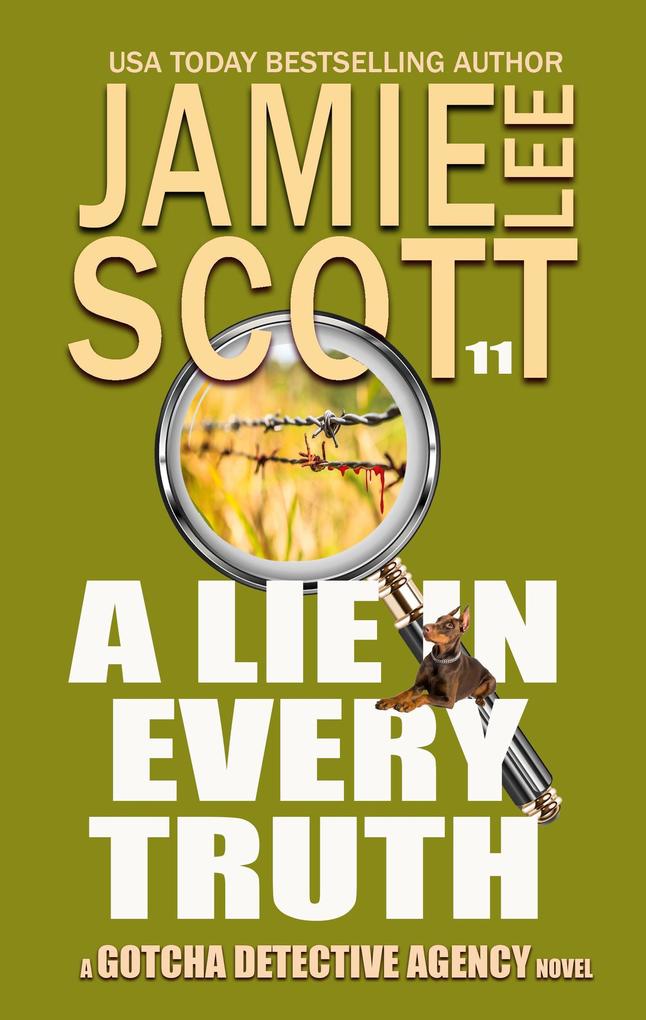 A Lie In Every Truth (Gotcha Detective Agency Mystery)