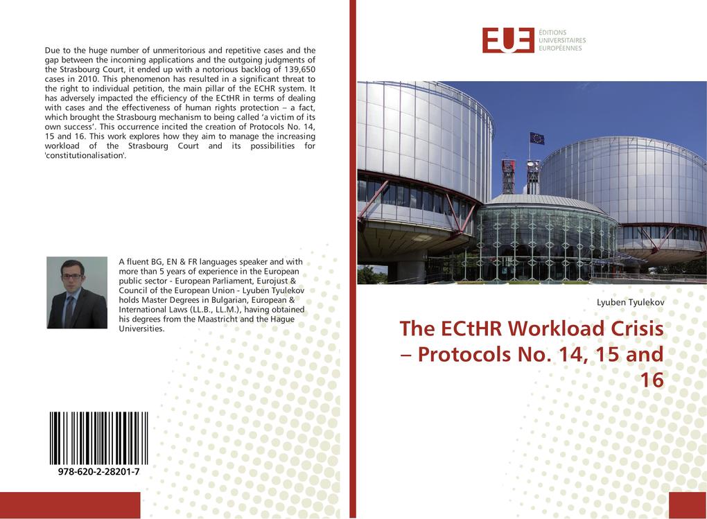 The ECtHR Workload Crisis - Protocols No. 14 15 and 16