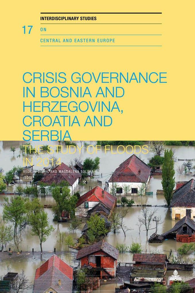 Crisis Governance in Bosnia and Herzegovina Croatia and Serbia