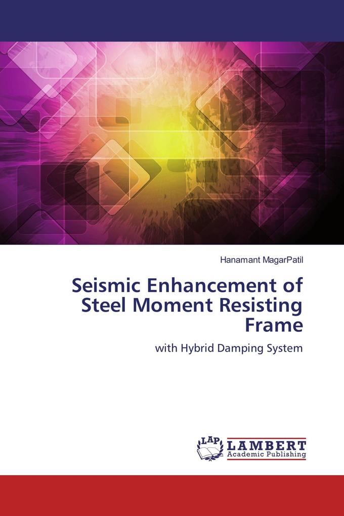 Seismic Enhancement of Steel Moment Resisting Frame