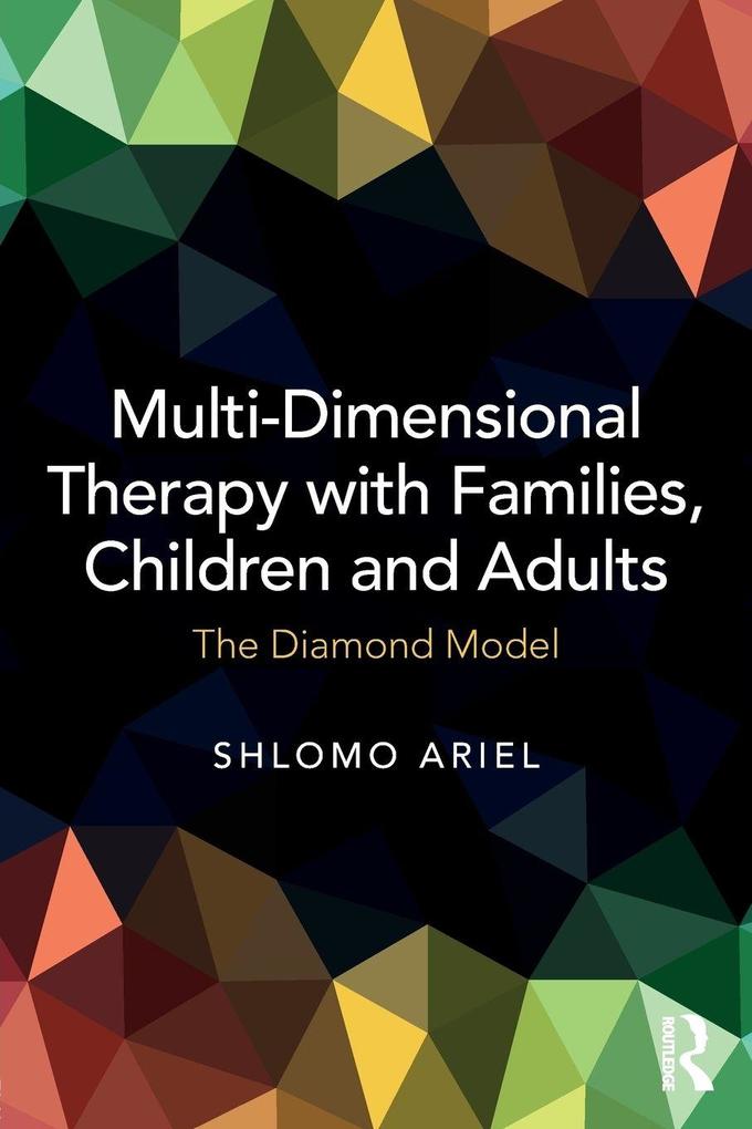 Multi-Dimensional Therapy with Families Children and Adults