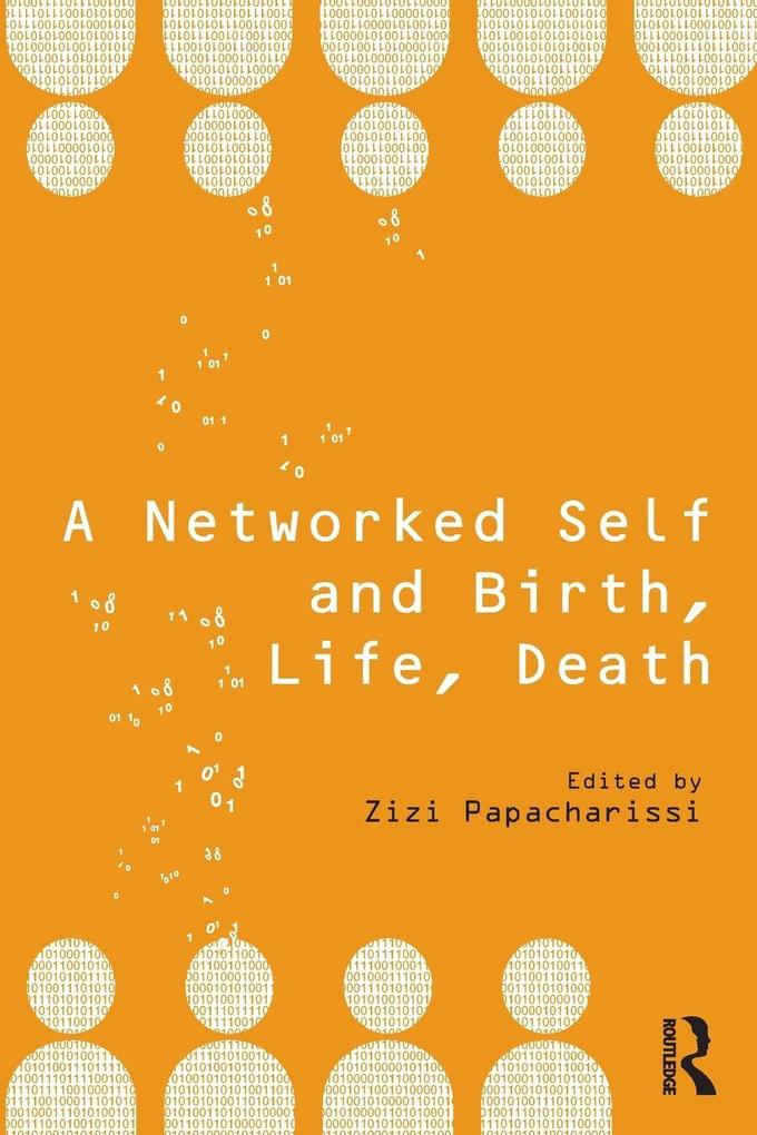 A Networked Self and Birth Life Death