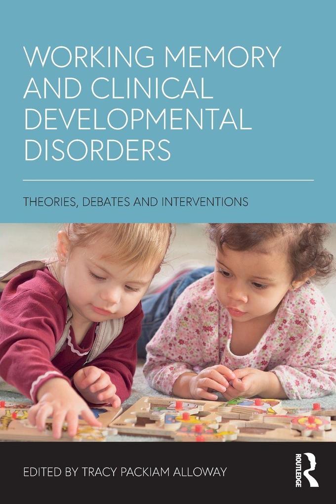 Working Memory and Clinical Developmental Disorders