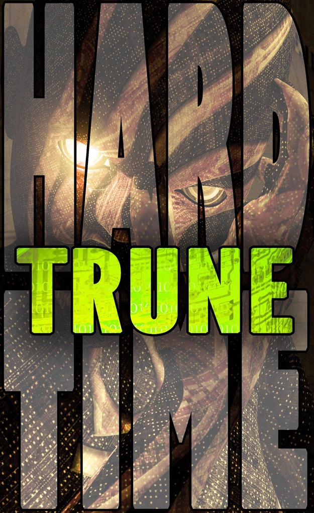 Trune (Hard Time #4)