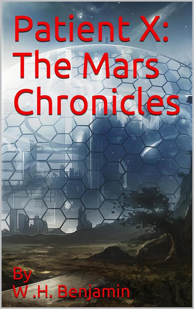 Patient X: The Mars Chronicles