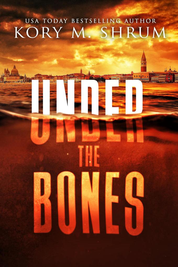 Under the Bones (A Lou Thorne Thriller #2)