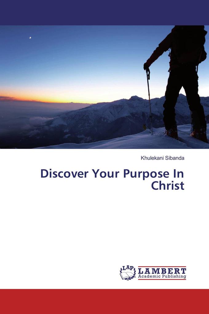 Discover Your Purpose In Christ