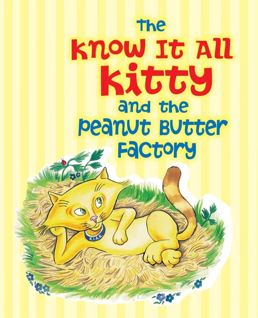 The Know It All Kitty and the Peanut Butter Factory