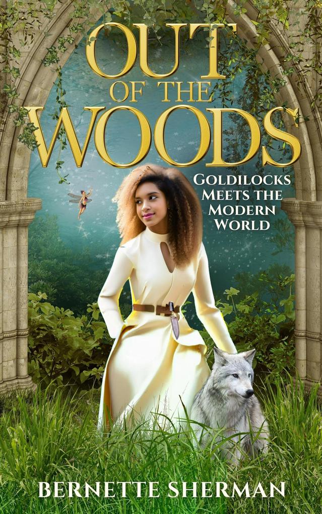Out of the Woods: Goldilocks Meets the Modern World