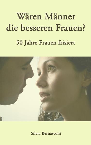 Image of Wären Männer die besseren Frauen ?