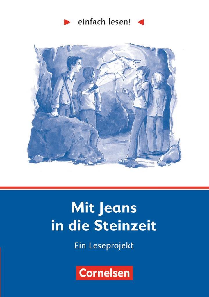 Image of einfach lesen! Mit Jeans in die Steinzeit. Aufgaben und Lösungen