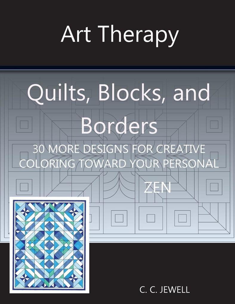 Art Therapy Quilts Blocks and Borders