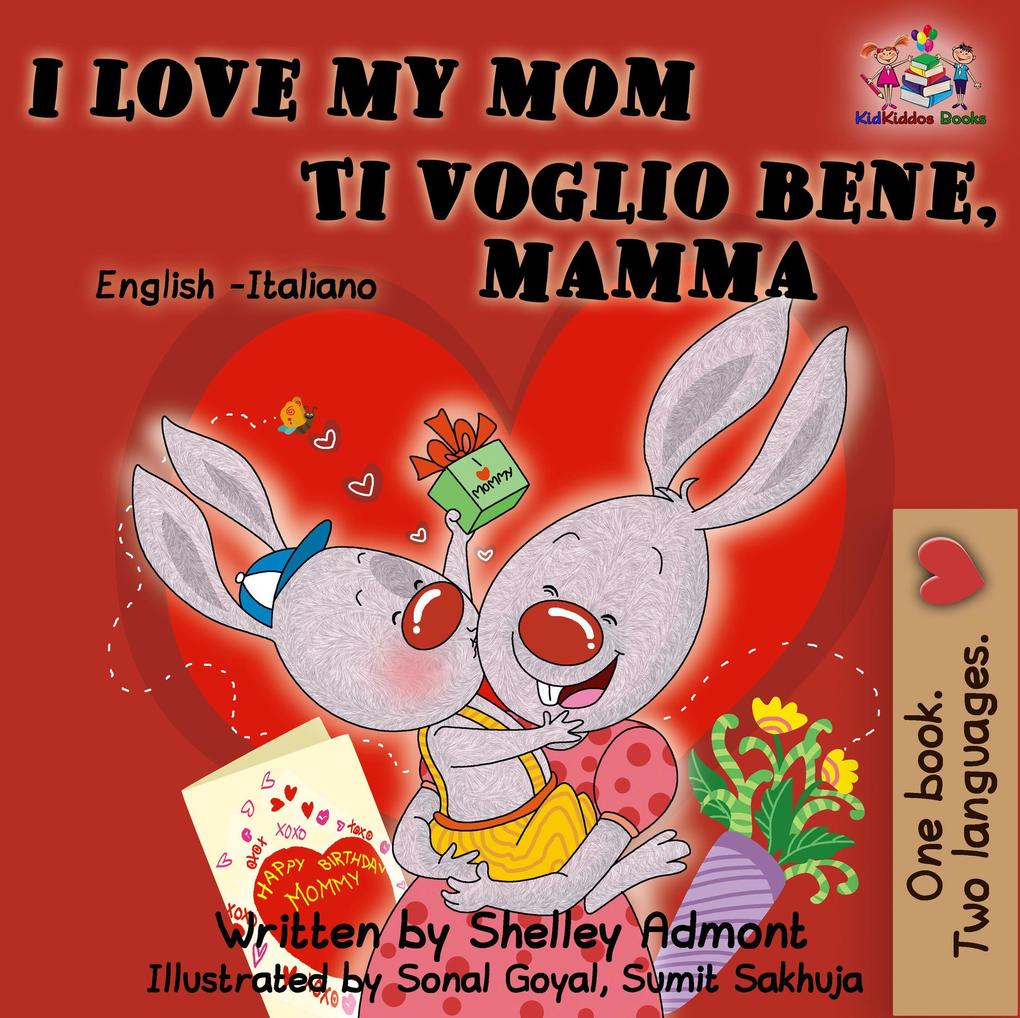  My Mom Ti voglio bene mamma (English Italian Bilingual Collection)