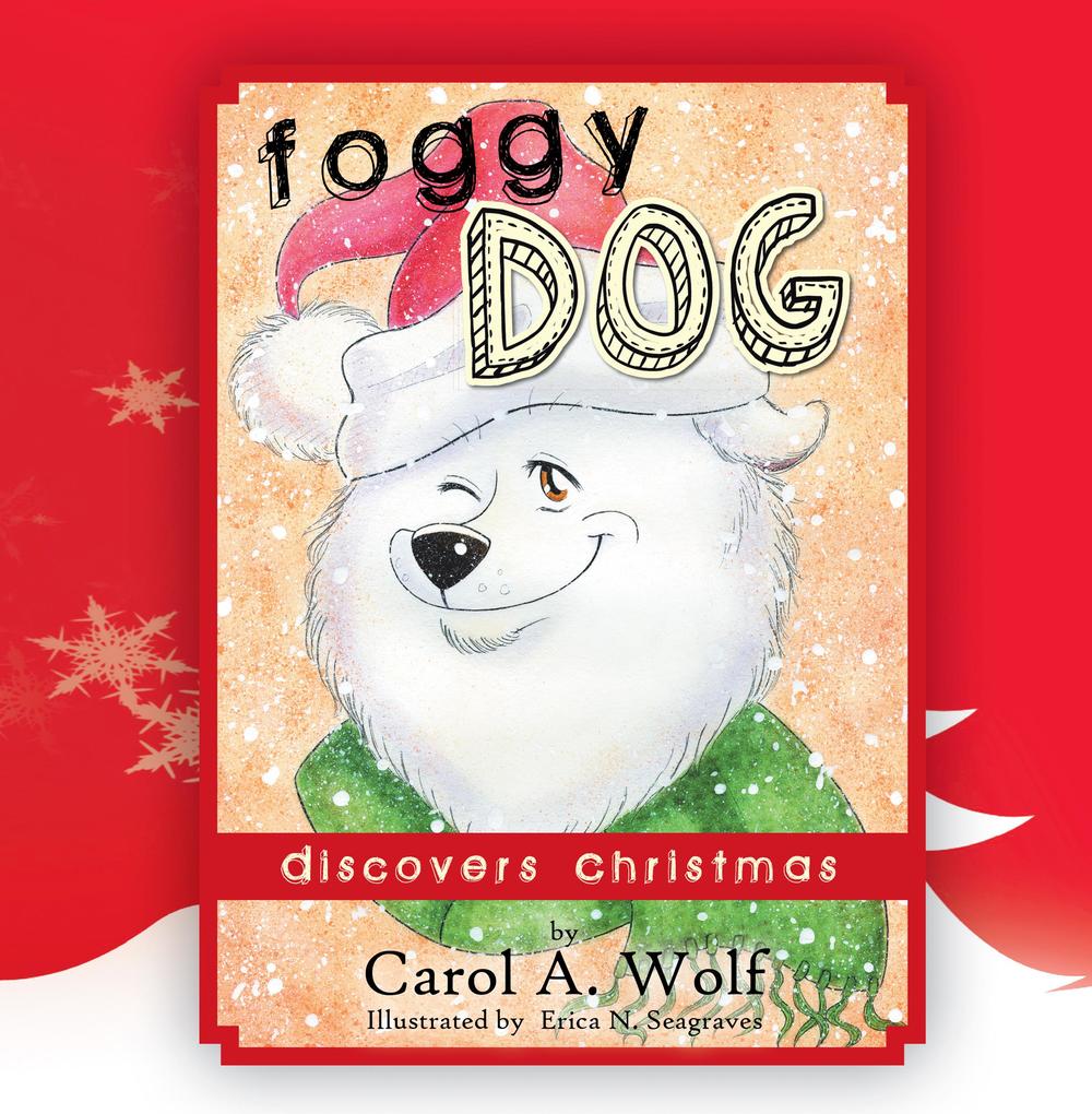 Foggy Dog Discovers Christmas