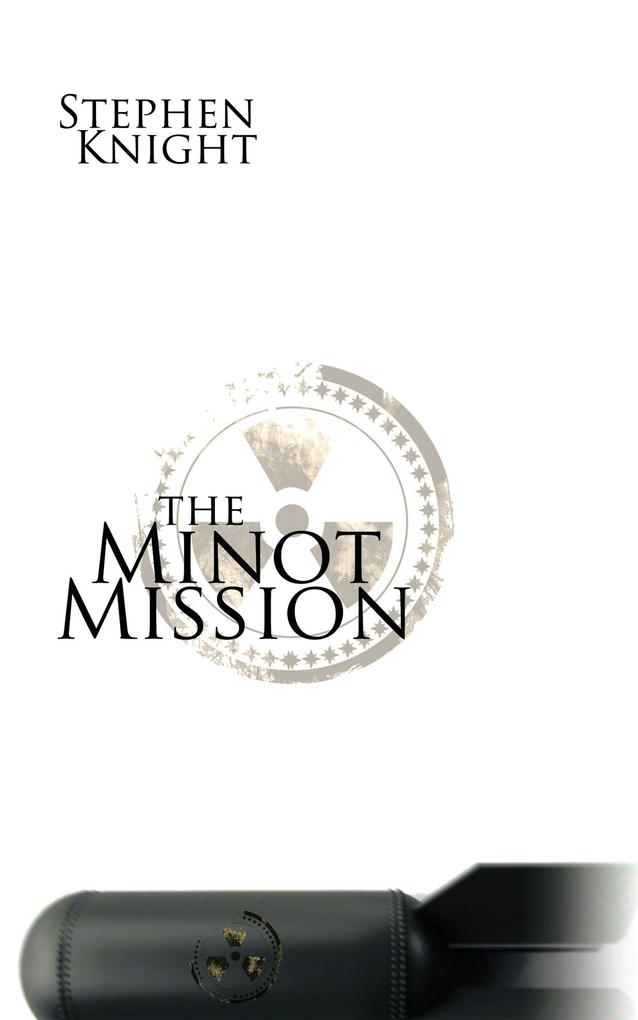 The Minot Mission