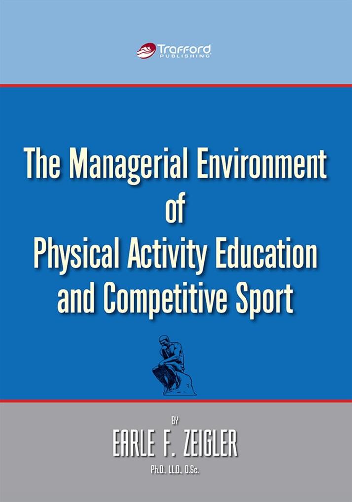 The Managerial Environment of Physical Activity Education and Competitive Sport
