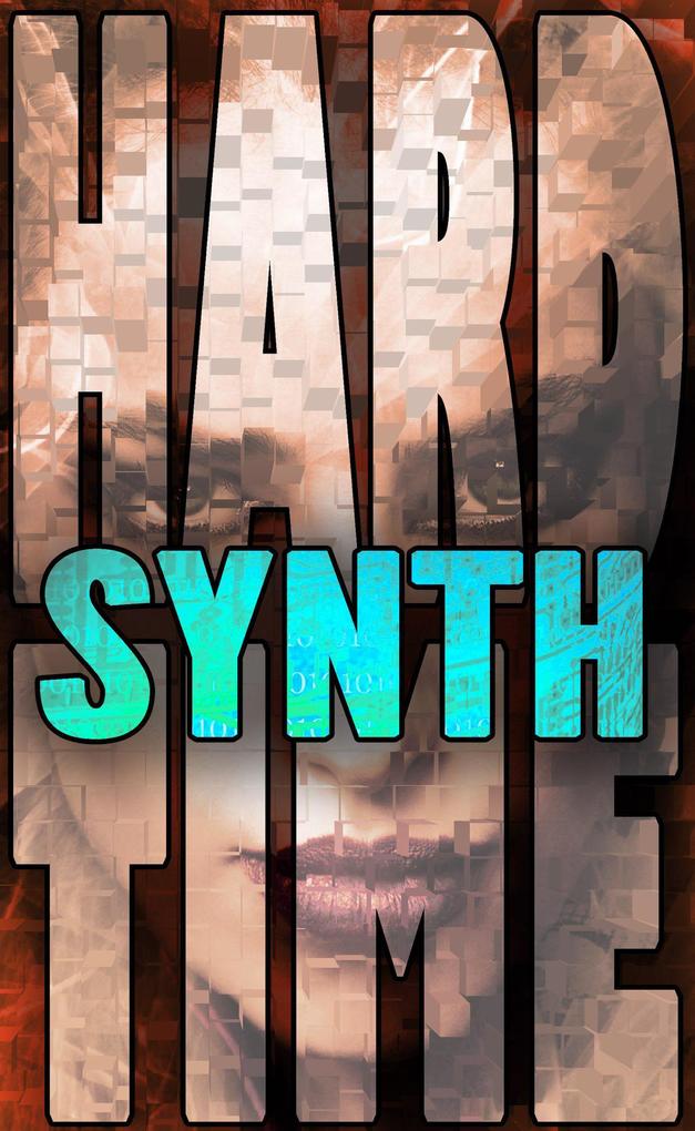 Synth (Hard Time #5)