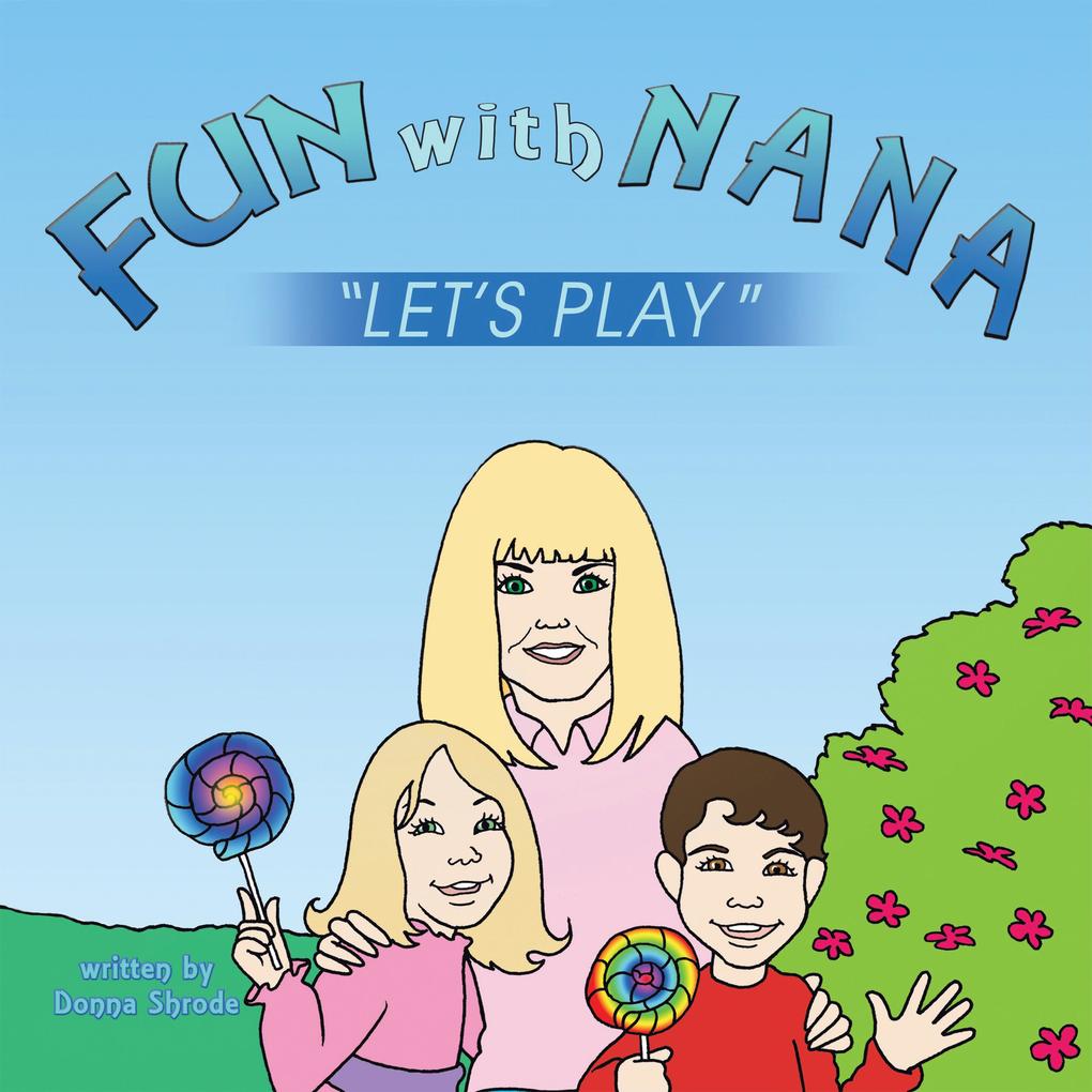 Fun with Nana
