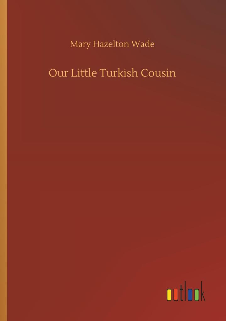 Image of Our Little Turkish Cousin