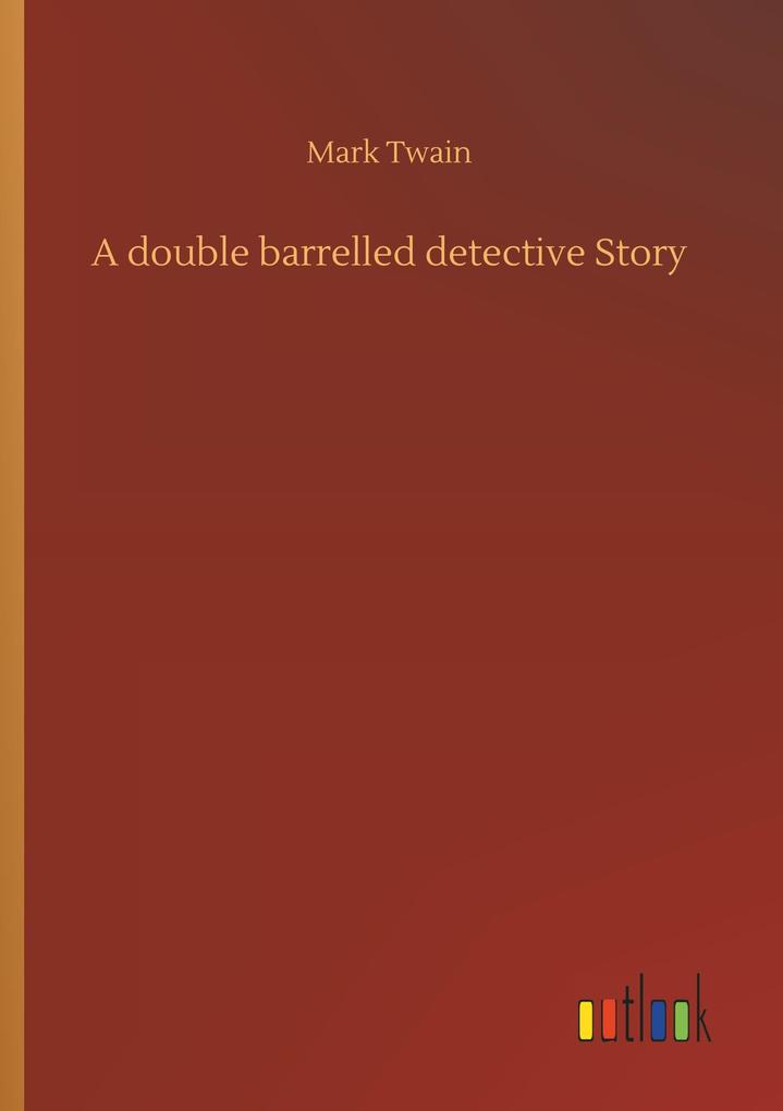 Image of A double barrelled detective Story