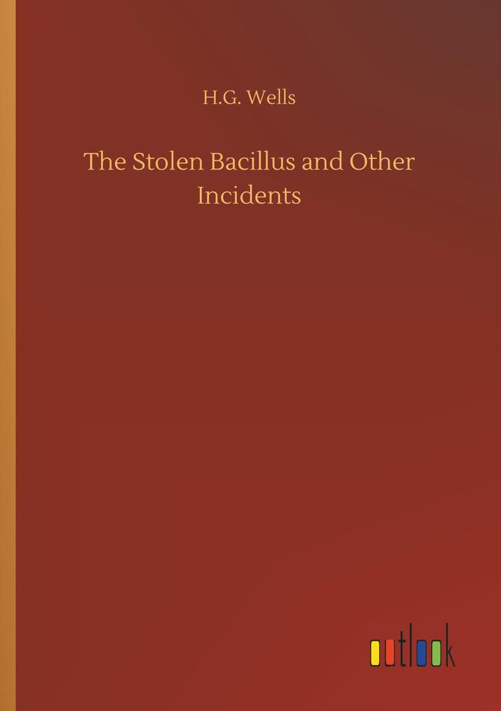 Image of The Stolen Bacillus and Other Incidents