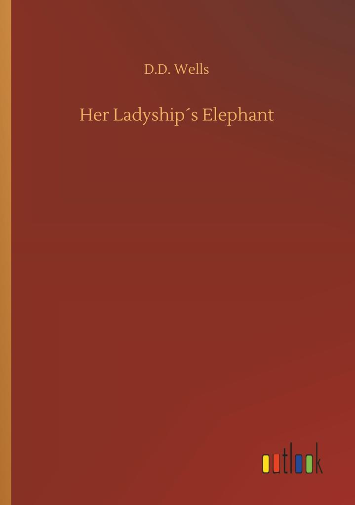 Image of Her Ladyship's Elephant