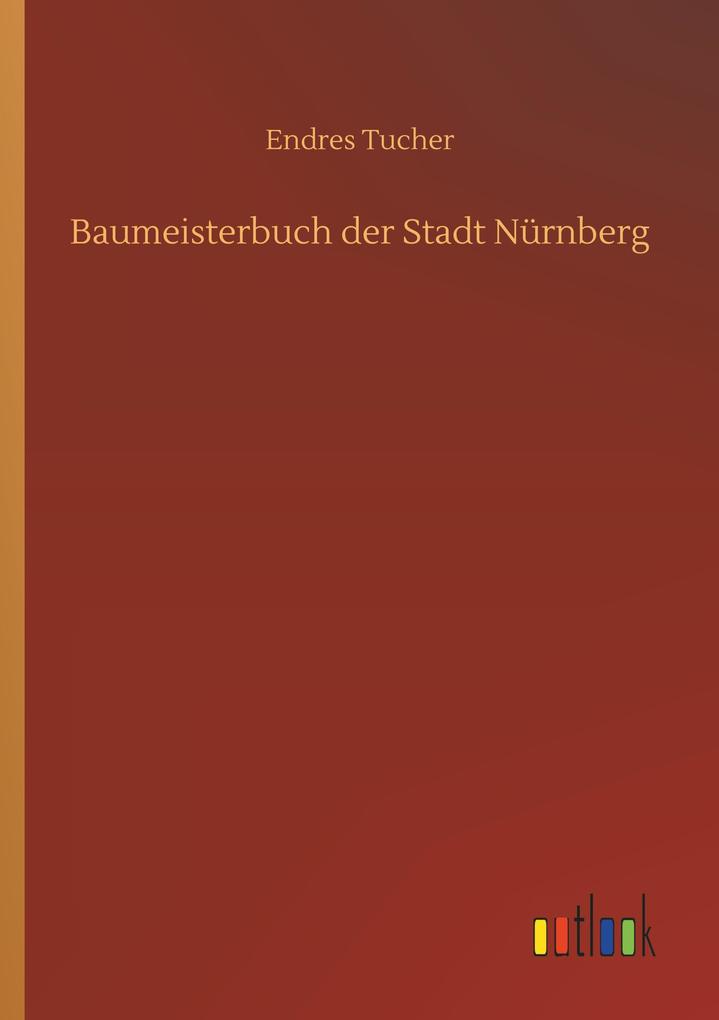 Baumeisterbuch der Stadt Nürnberg