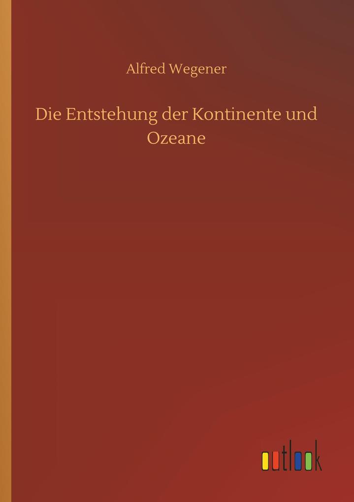 Die Entstehung der Kontinente und Ozeane