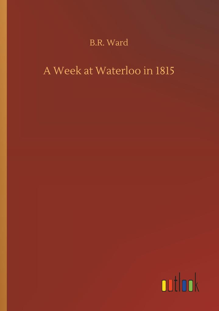 Image of A Week at Waterloo in 1815