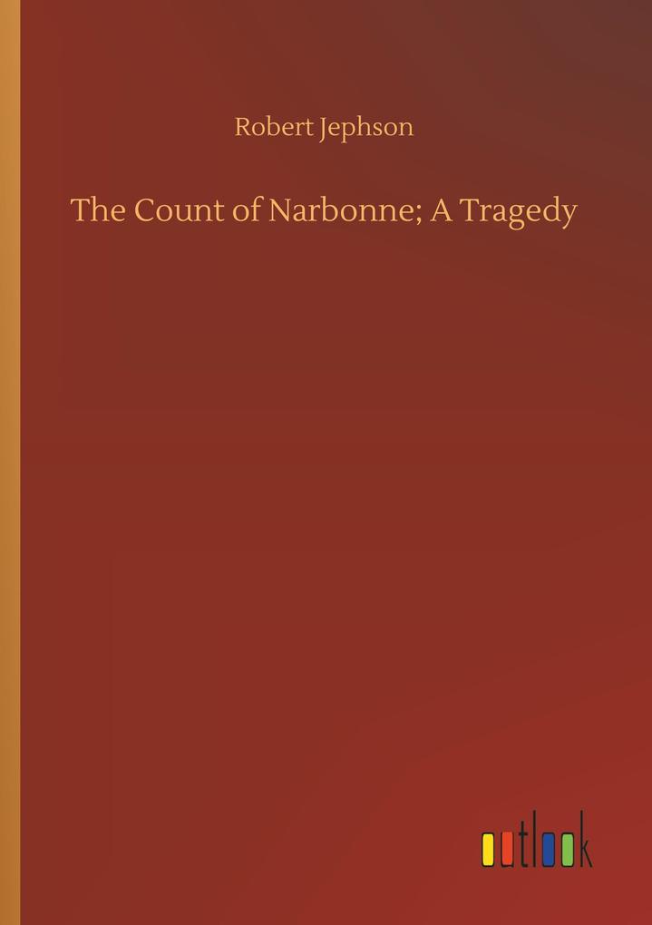 Image of The Count of Narbonne; A Tragedy