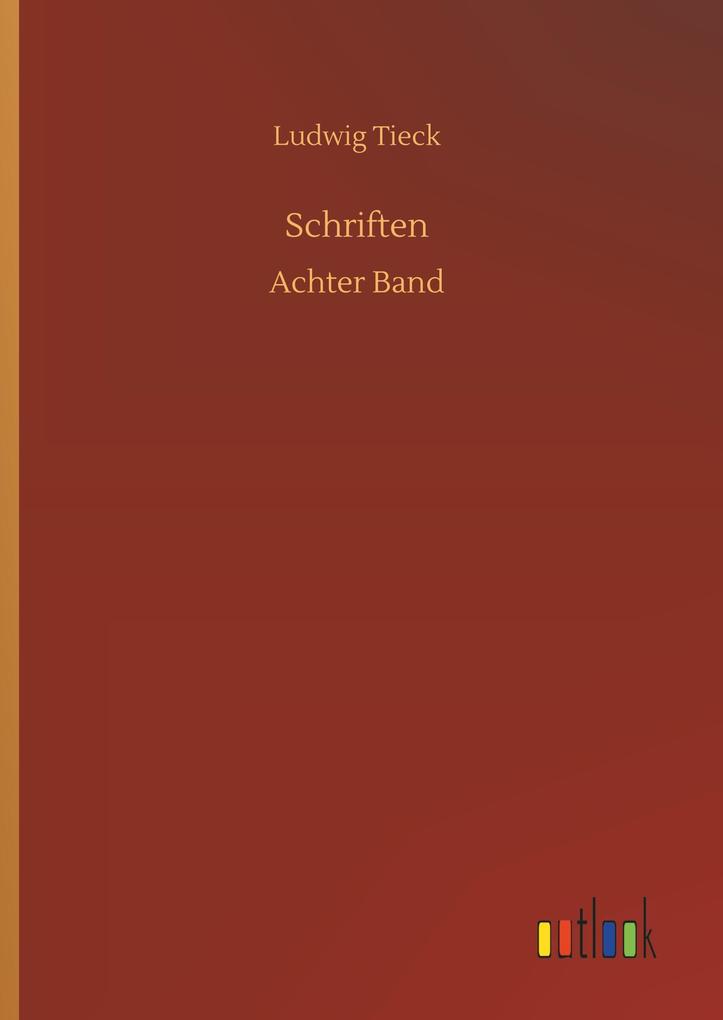 Schriften - Ludwig Tieck