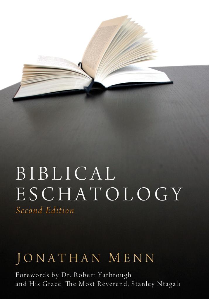 Biblical Eschatology Second Edition