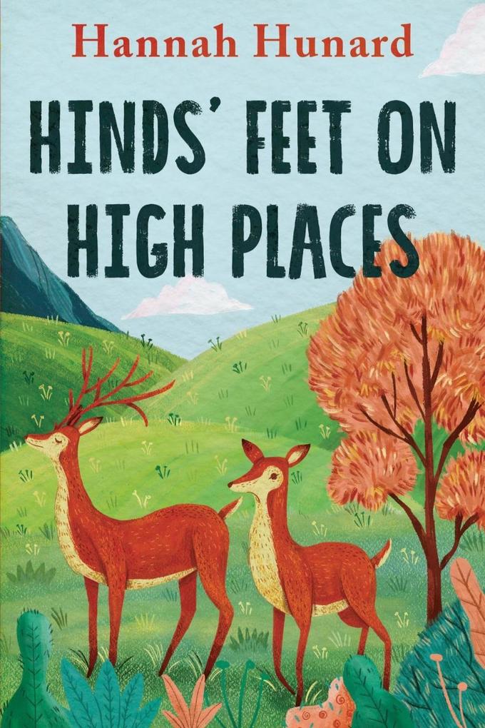 Hinds‘ Feet on High Places