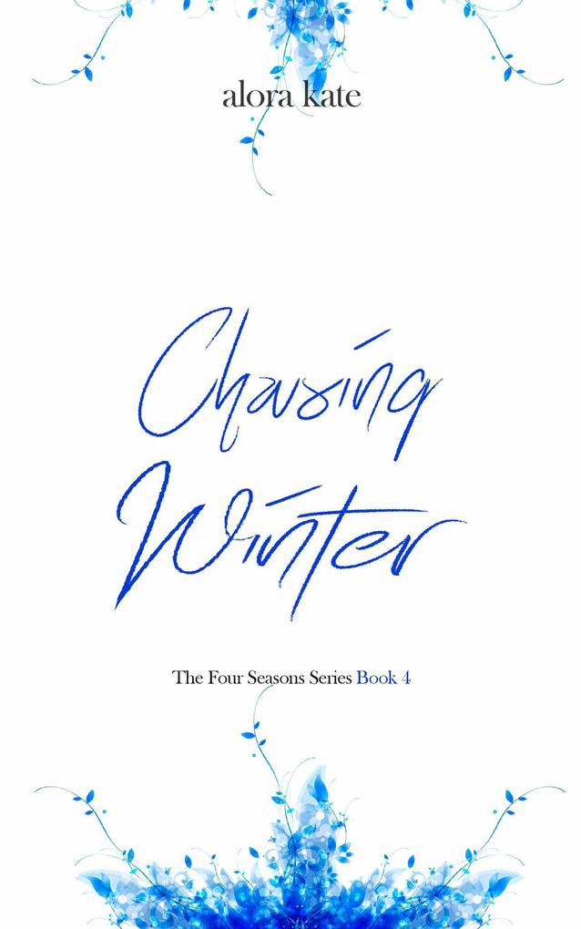 Chasing Winter (The Four Seasons Series #4)