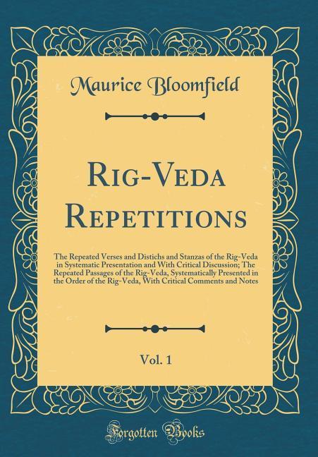 Rig-Veda Repetitions, Vol. 1 als Buch von Maurice Bloomfield