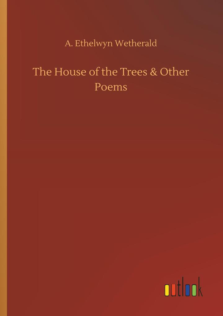 Image of The House of the Trees & Other Poems
