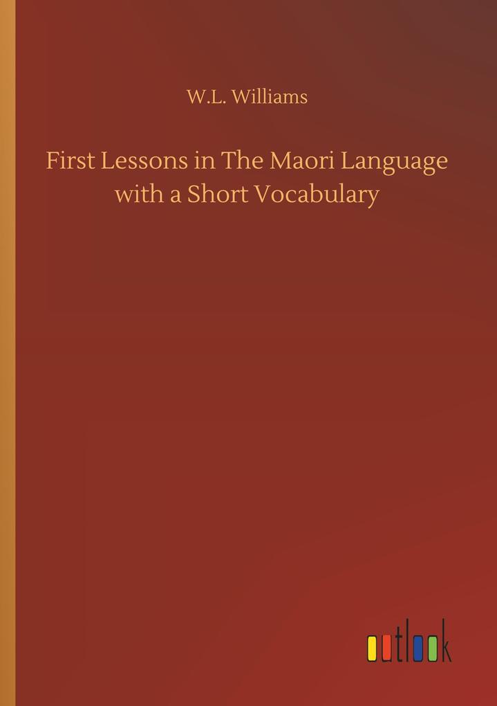 Image of First Lessons in The Maori Language with a Short Vocabulary