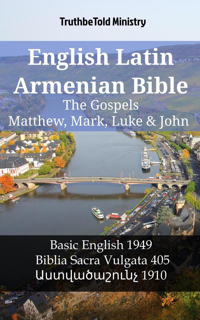 English Latin Armenian Bible - The Gospels - Matthew Mark Luke & John