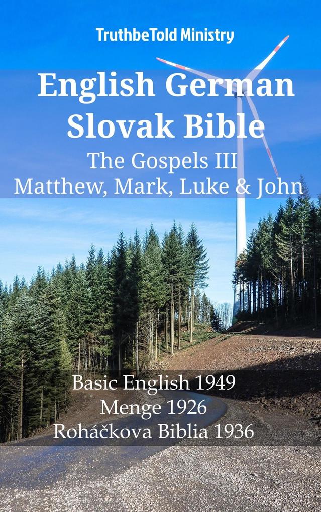 English German Slovak Bible - The Gospels III - Matthew Mark Luke & John