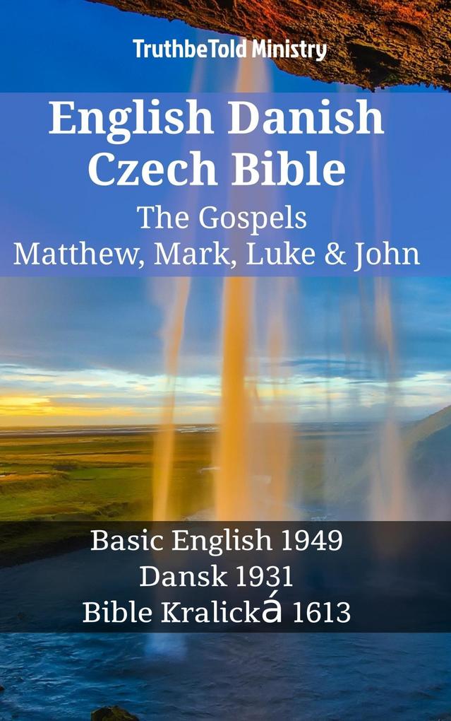 English Danish Czech Bible - The Gospels - Matthew Mark Luke & John