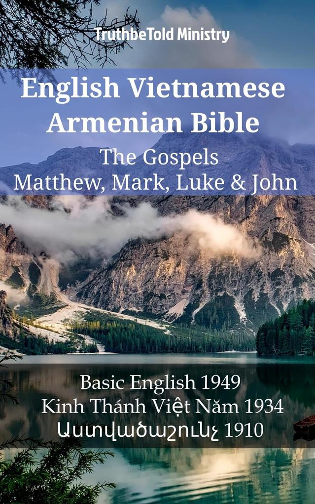 English Vietnamese Armenian Bible - The Gospels - Matthew Mark Luke & John