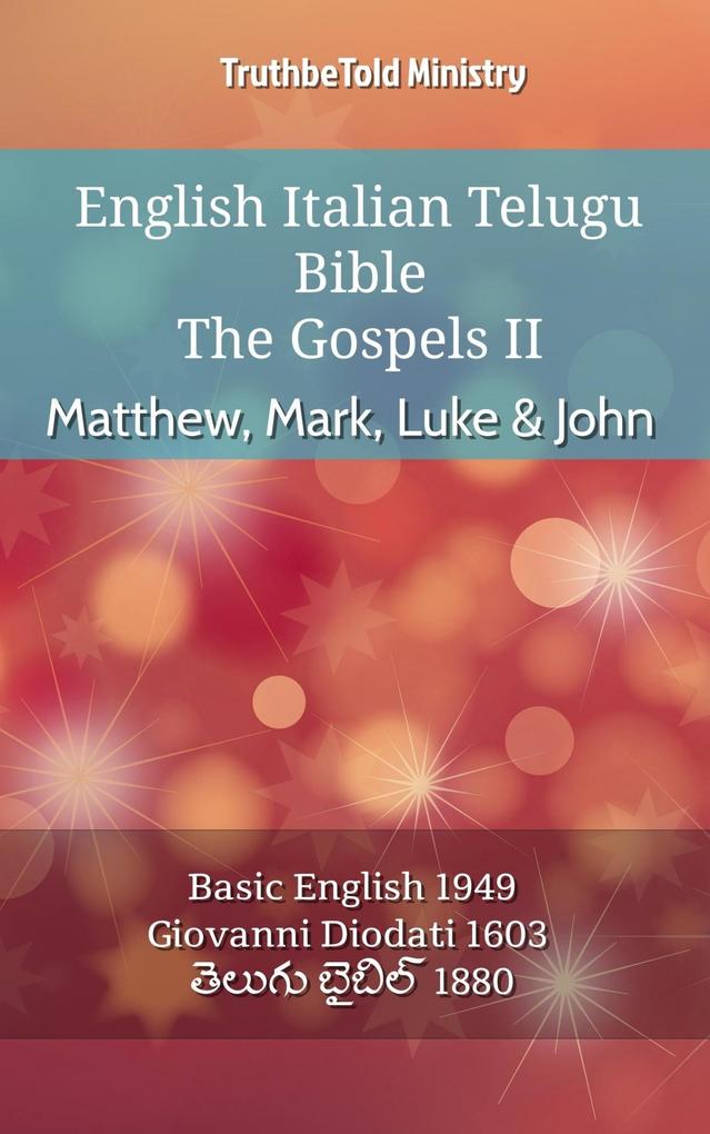 English Italian Telugu Bible - The Gospels II - Matthew Mark Luke & John