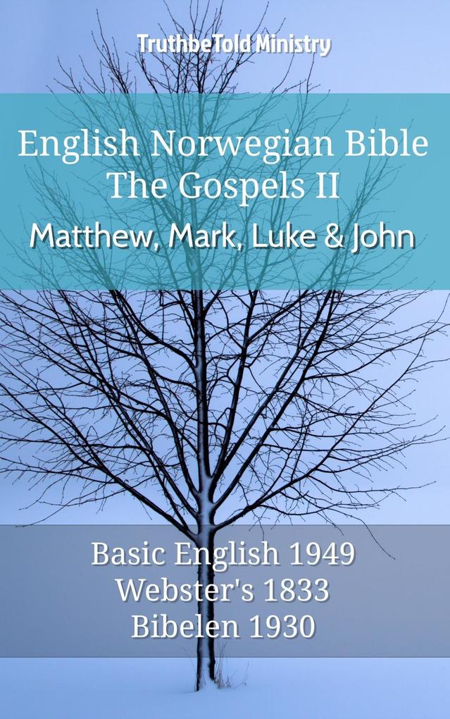 English Norwegian Bible - The Gospels II - Matthew Mark Luke and John